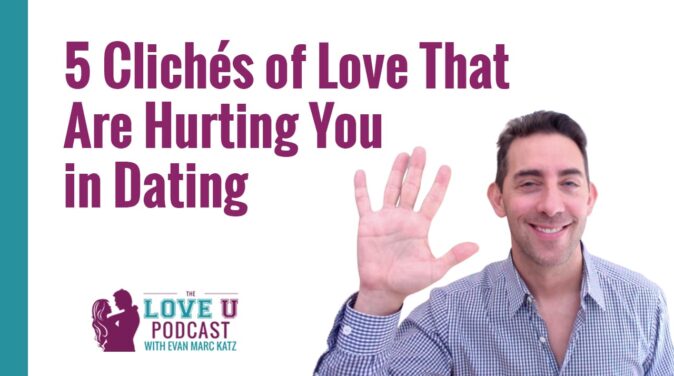 5.Clichés of Love That Hurt You in Dating Love Up Podcast